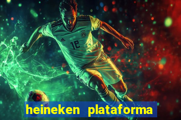 heineken plataforma de jogos